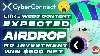 CyberConnect Link3 web3 Content Expected Airdrop 🎁 No Investment - English