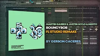 Martin Garrix & Justin Mylo & Mesto - Bouncybob [FL Studio Remake + FREE FLP]