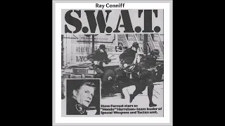 Theme From S.W.A.T. * Ray Conniff