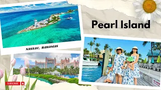 Destination Paradise - Pearl Island, Nassau, Bahamas #carnival