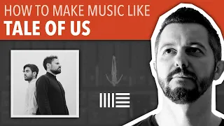 HOW TO MAKE MUSIC LIKE TALE OF US | ABLETON LIVE