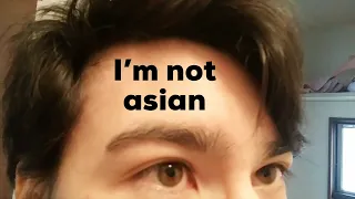 I’m not Asian