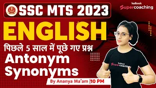 SSC MTS English Classes 2023 | Synonym & Antonym Asked in Last 5 Years | SSC MTS 2023 | Ananya Ma'am