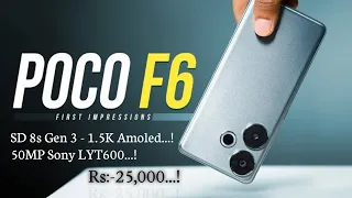 POCO F6 First Impression Full Review Best Under 30,000..! POCO TURBO 3 Crazy 🔥