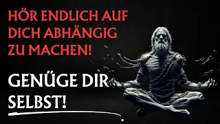 Wie du dich UNABHÄNGIG von allem machst und lernst dir selbst zu genügen