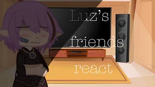 ToH react to Luz angst. // Luz angst