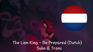 The Lion King - Be Prepared (Dutch) Subs & Trans