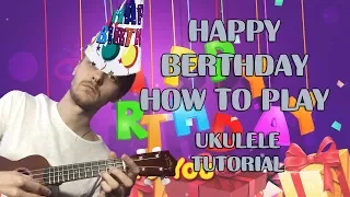 UKULELE. HAPPY BIRTHDAY. UKULELE TUTORIAL