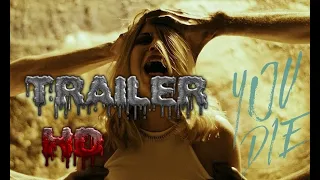 You Die - 2020 Trailer horror