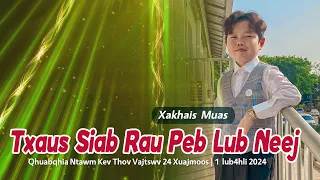 Txaus Siab Rau Peb Lub Neej | Xakhais Muas