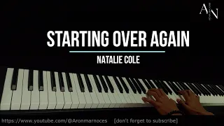 STARTING OVER AGAIN - Natalie Cole (Aron Mar Noces piano cover)