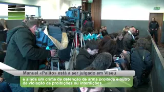 Manuel «Palito» está a ser julgado em Viseu