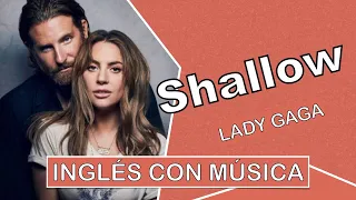 Inglés con música︱Shallow Lady Gaga︱Pronunciación (IPA)