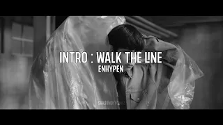 ENHYPEN - Intro : Walk The Line (Slowed + Reverb) | ShadowByYoongi