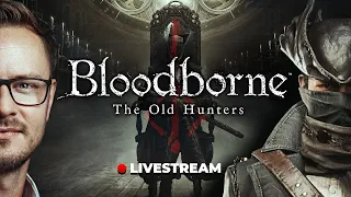 🎮 Ogrywamy BLOODBORNE (12) Żywe Porażki (w tym ja)