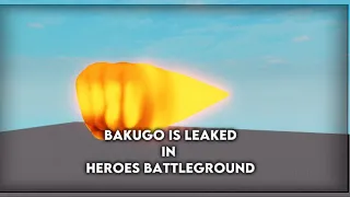 Bakugo is Leaked! | Roblox Heroes Battlegrounds