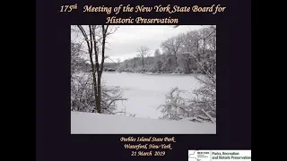 175th Meeting of the NYS Board for Historic Preservation | March 21, 2019