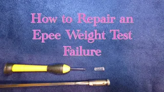 So your epee failed the weight test.