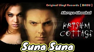 Suna Suna | #Shreya_Ghoshal | Krishna Cottage | Dolby Digital Plus