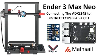 Ender 3 Max Neo ADXL345 Wiring to BIGTREETECH PI4 + CB1, Software Config and Resonance Testing