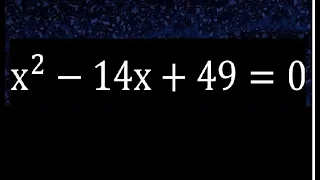 x^2-14x+49=0 ecuacion cuadratica , grado 2 , segundo grado , x2-14x+49=0 aspa simple metodo