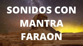 SONIDOS CON EL MANTRA FARAON PARA DESDOBLAMIENTO ASTRAL, !! 3 HORAS !!