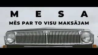 MESA "Mēs Par To Visu Maksājam"