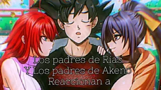 Los Padres de Rías Y Los Padres de Akeno Reaccionan a | Goku |🔥