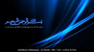 HD Abdulbasit Abdulsamad - At-Taubah - 009 - عبدالباسط عبدالصمد - التوبة