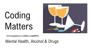 Coding Matters: Mental Health, Alcohol & Drugs during Medical Admissions