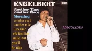 ANOTHER TIME,ANOTHER PLACE/MORNING [WITH LYRICS] = ENGELBERT HUMPERDINCK