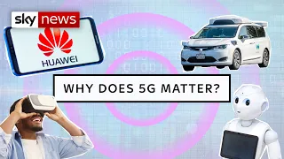 Explained: Why 5G and Huawei are so controversial