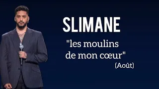Slimane - Les Moulins de mon coeur (paroles/Lyrics)