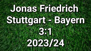 Jonas Friedrich kommentiert VfB Stuttgart gegen FC Bayern München 3:1 (2023/24)