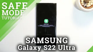 How to Open Safe Mode on SAMSUNG Galaxy S22 Ultra - Exit Safe Mode