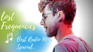 Lost Frequencies Best Radio Mix