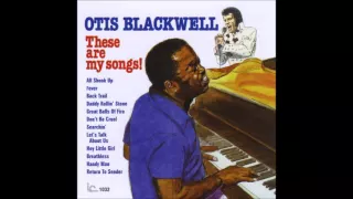 born February 16, 1931 Otis Blackwell (Don't Be Cruel)