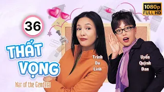 Thất Vọng  (War of the Genders) 36/50 | Vương Tử Hoa | Trịnh Du Linh | Uyển Quỳnh Đan | TVB 2000