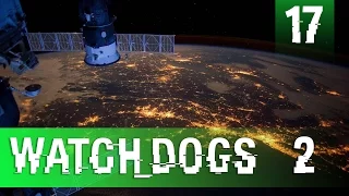 Прохождение Watch Dogs 2 — Часть 17: Полный доступ