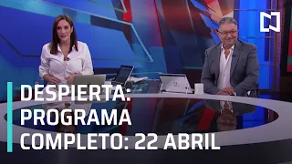 Despierta I Programa Completo  22 de Abril 2021