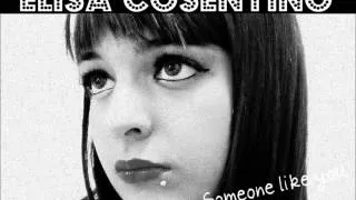 Elisa Cosentino - Someone Like You