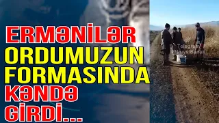 Ermənilər Ordumuzun formasını geyindi, kəndə girdi... - Xəbəriniz Var? - Media Turk TV