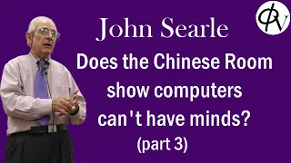 John Searle, Is the Brain's Mind a Computer Program? – Clarifications and Objections (pt 3)