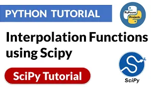 Interpolation Functions in Scipy | Scipy Python Tutorial | PyPower