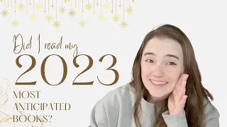 Did I read my most anticipated books of 2023??? || I expected so much more from myself 😂😂