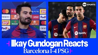 "WE DESTROYED OURSELVES" 😔 | Ilkay Gundogan | Barcelona 1-4 PSG | UEFA Champions League