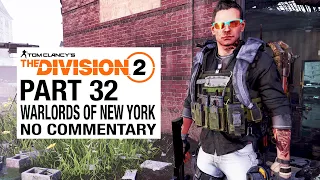 WARLORDS OF NEW YORK Full Gameplay Walkthkrough [The Division 2 Part 32] - No Commentary