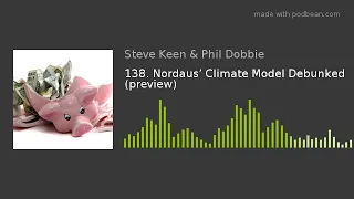 138. Nordaus’ Climate Model Debunked (preview)