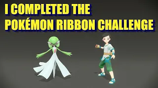 I Completed the Pokémon Ribbon Challenge