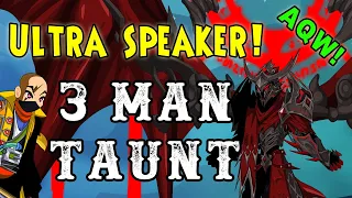 AQW ULTRA SPEAKER: 3 MAN TAUNTER